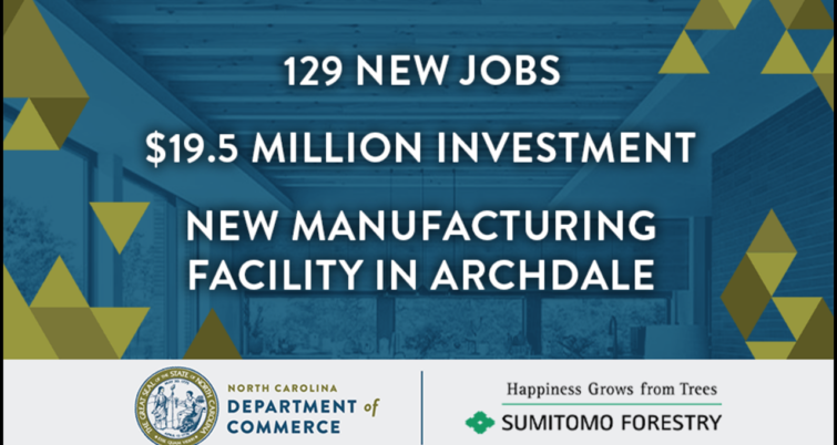 Sumitomo Forestry America is bringing an investment of $19.5 million and 129 new jobs to Randolph County, N.C., though a planned wood-products manufacturing facility, to be served by Norfolk Southern.